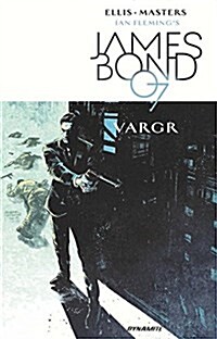 James Bond Volume 1: Vargr (Paperback)
