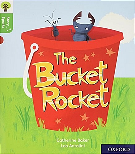 Oxford Reading Tree Story Sparks: Oxford Level 2: The Bucket Rocket (Paperback)