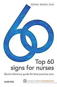 Top 60 Signs for Nurses: Quick Reference Guide for Best Practice Care (Paperback)