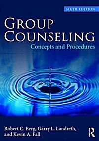 Group Counseling : Concepts and Procedures (Paperback, 6 ed)