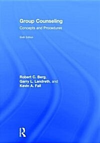 Group Counseling : Concepts and Procedures (Hardcover, 6 ed)