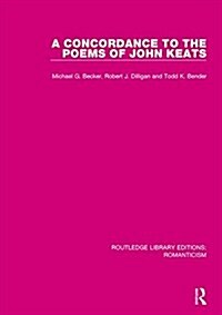 A Concordance to the Poems of John Keats (Paperback)