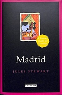 Madrid : A Literary Guide for Travellers (Hardcover)