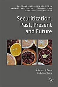 Securitization: Past, Present and Future (Hardcover, 2017)