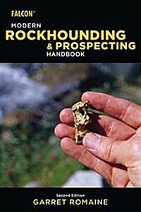 Modern Rockhounding and Prospecting Handbook (Paperback, 2)