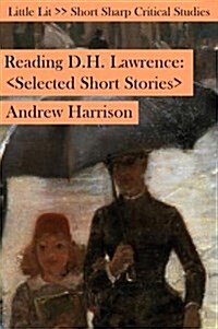 Reading D H Lawrence : Selected Short Stories (Paperback)