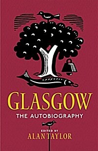 Glasgow: The Autobiography (Paperback)