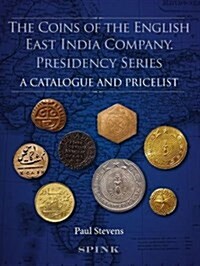 The Coins of the English East India Company (Hardcover)
