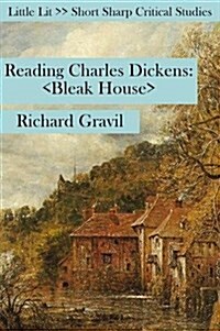Reading Charles Dickens : Bleak House (Paperback)