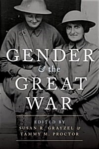 Gender and the Great War (Hardcover)