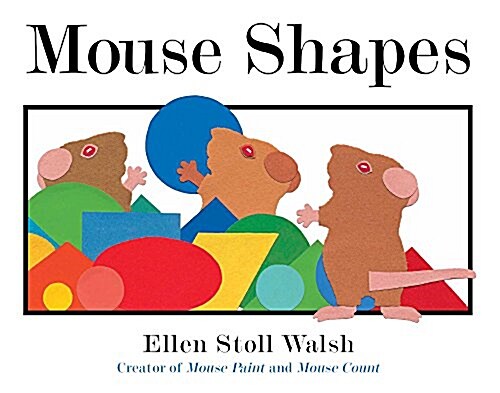 Mouse Shapes (Prebound, Bound for Schoo)