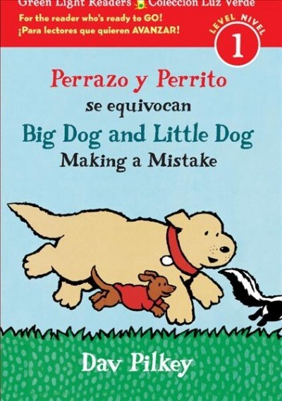 Big Dog and Little Dog Making a Mistake / Perrazo Y Perrito Se Equivocan (Prebound)