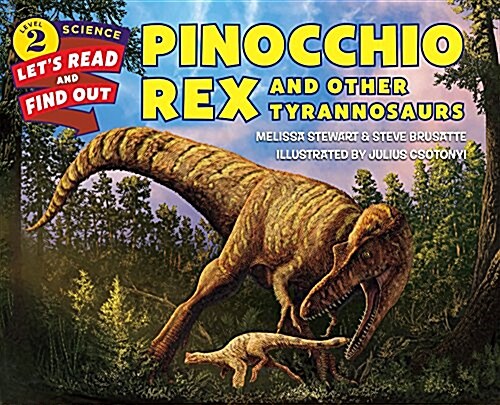 Pinocchio Rex and Other Tyrannosaurs (Prebound, Bound for Schoo)