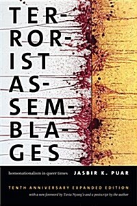 Terrorist Assemblages: Homonationalism in Queer Times (Paperback, 10, Anniversary)