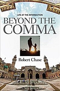 Beyond the Comma: Life at the Intersection (Paperback)