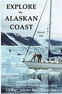 Explore the Alaskan Coast (Paperback)