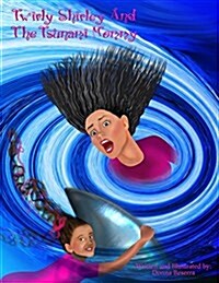 Twirly Shirley and the Tsunami Mommy (Paperback, 5)