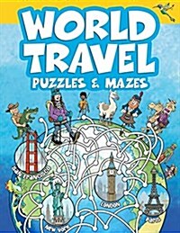 World Travel Puzzles & Mazes (Paperback)