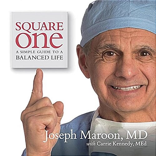 Square One: A Simple Guide to a Balanced Life (Paperback)