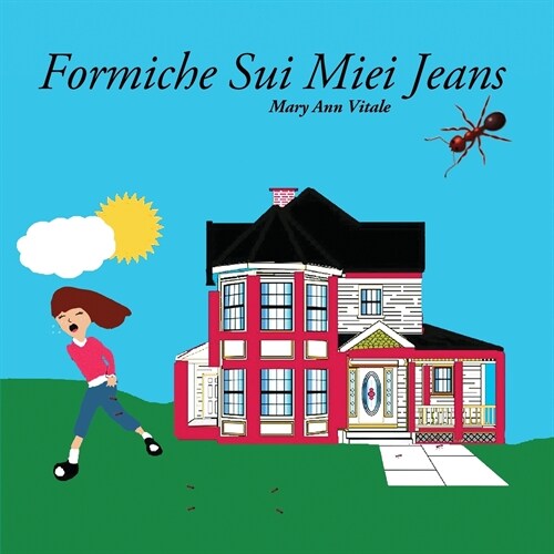 Formiche Sui Miei Jeans (Paperback, 2, &Quot;ant')