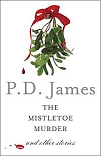 The Mistletoe Murder: And Other Stories (Paperback, Deckle Edge)