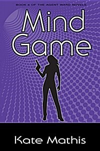 Mind Game: Book 6 of the Agent Ward Novels (Paperback)