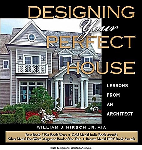 [중고] Designing Your Perfect House: Lessons from an Architect: Second Edition (Hardcover, 2, Second Edition)