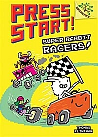 Super Rabbit Racers!: A Branches Book (Press Start! #3): Volume 3 (Library Binding)