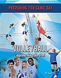 Volleyball: Approaching the Net (Hardcover)