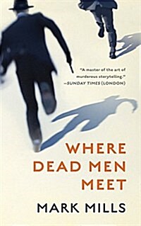 Where Dead Men Meet (Hardcover)