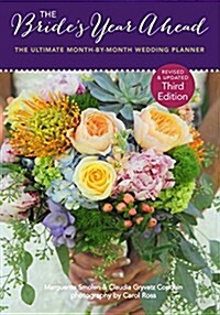 The Brides Year Ahead - 3rd Edition: The Ultimate Month by Month Wedding Planner (Paperback, 3, Revised & Expan)