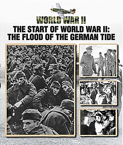 The Start of World War II: The Flood of the German Tide (Hardcover)