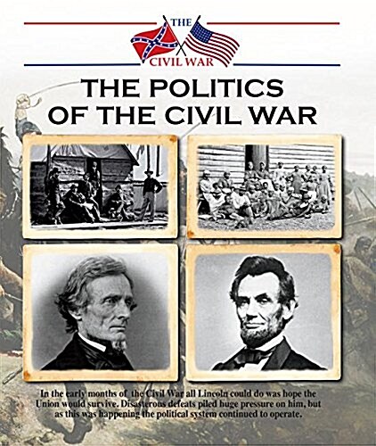 The Politics of the Civil War (Hardcover)