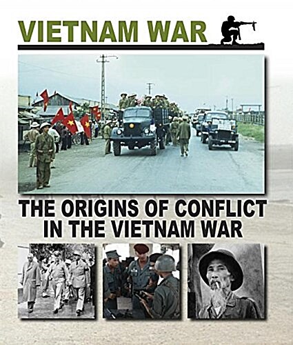 The Origins of Conflict in the Vietnam War (Hardcover)