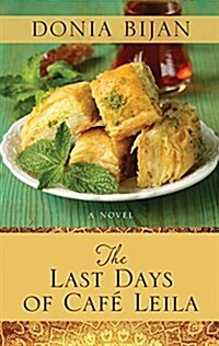 The Last Days of Cafe Leila (Paperback)