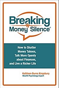 Breaking Money Silence (Paperback)