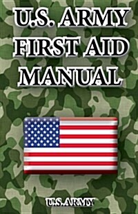 U.S.Army First Aid Manual (Paperback)