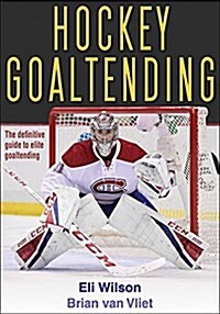 Hockey Goaltending (Paperback)