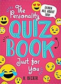 The Personality Quiz Book Just for You: Learn All about You! (Paperback)