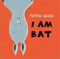 I Am Bat (Hardcover)