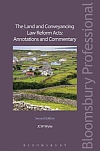 The Land and Conveyancing Law Reform Acts: Annotations and Commentary (Paperback, 2)