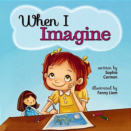 When I Imagine (Paperback)