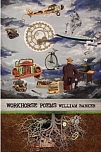 Workhorse: Poems 2012-2015 (Paperback)