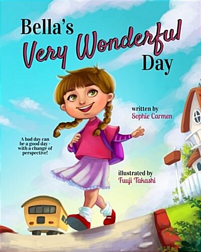 Bellas Very Wonderful Day (Paperback)