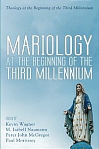 Mariology at the Beginning of the Third Millennium (Paperback)