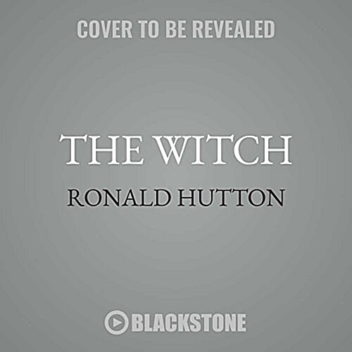 The Witch: A History of Fear, from Ancient Times to the Present (MP3 CD)