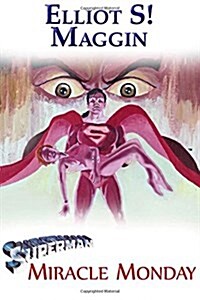 Superman: Miracle Monday (Paperback)