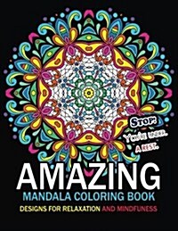 Amazing Mandalas Adult Coloring Book (Paperback)