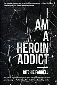 I Am a Heroin Addict (Paperback)