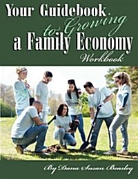 Your Guidebook to Growing a Family Economy Workbook: Workbook (Paperback)